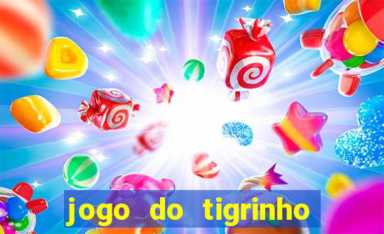 jogo do tigrinho fortune tiger demo